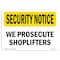 Signmission OSHA Security Sign, 7" Height, 10" Width, Rigid Plastic, We Prosecute Shoplifters, Landscape OS-SN-P-710-L-11681 - alternate 1